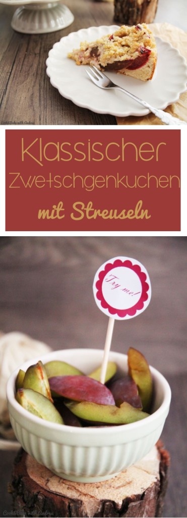 C&B with Andrea - Klassischer Zwetschgenkuchen mit Streuseln - Sommer - www.candbwithandrea.com - Collage