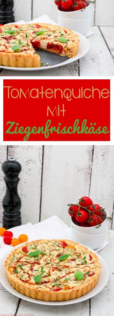 Tomatenquiche mit Ziegenfrischkäse - C&amp;B with Andrea