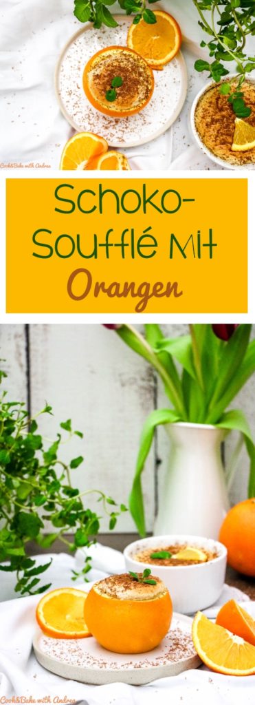 Schokosoufflé mit Orange - C&amp;B with Andrea