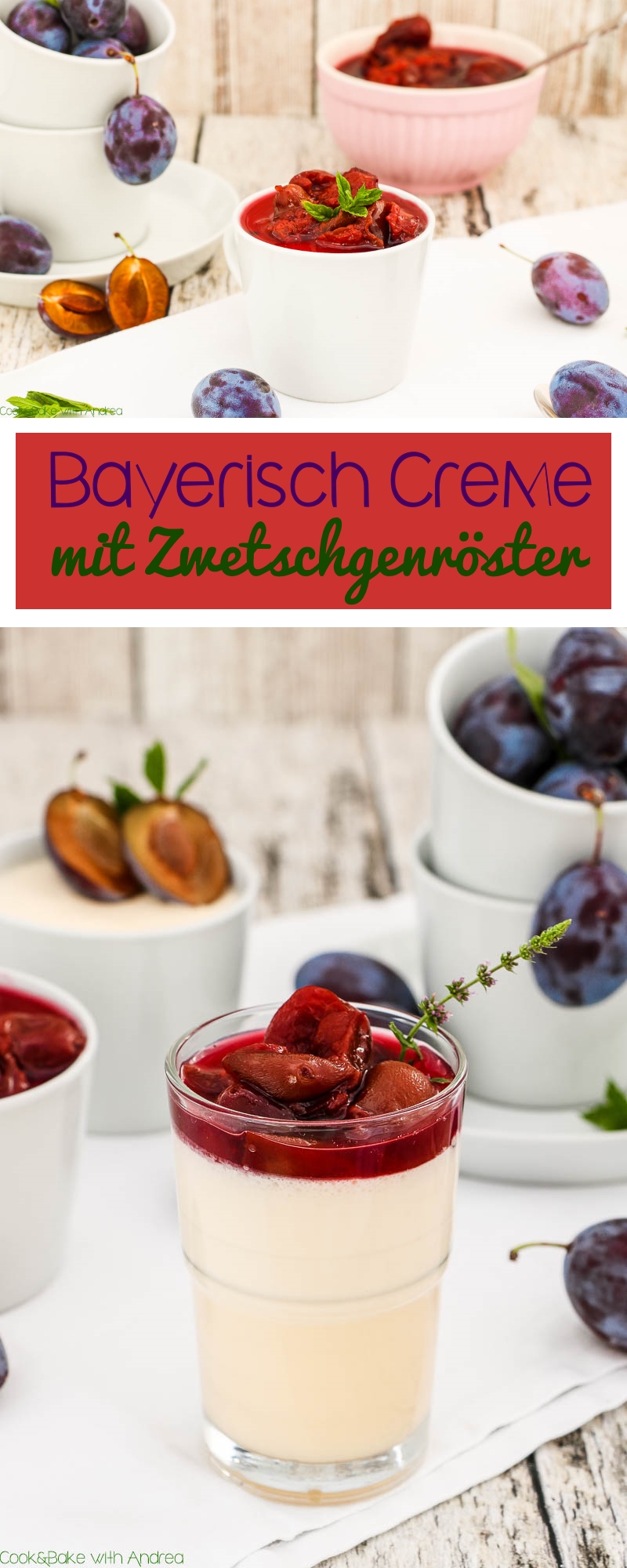 Bayerisch Creme mit Zwetschgenröster - C&amp;B with Andrea