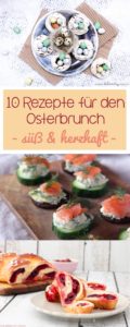 10 Rezepte Zum Osterbrunch - Herzhaft Und Süß - C&B With Andrea