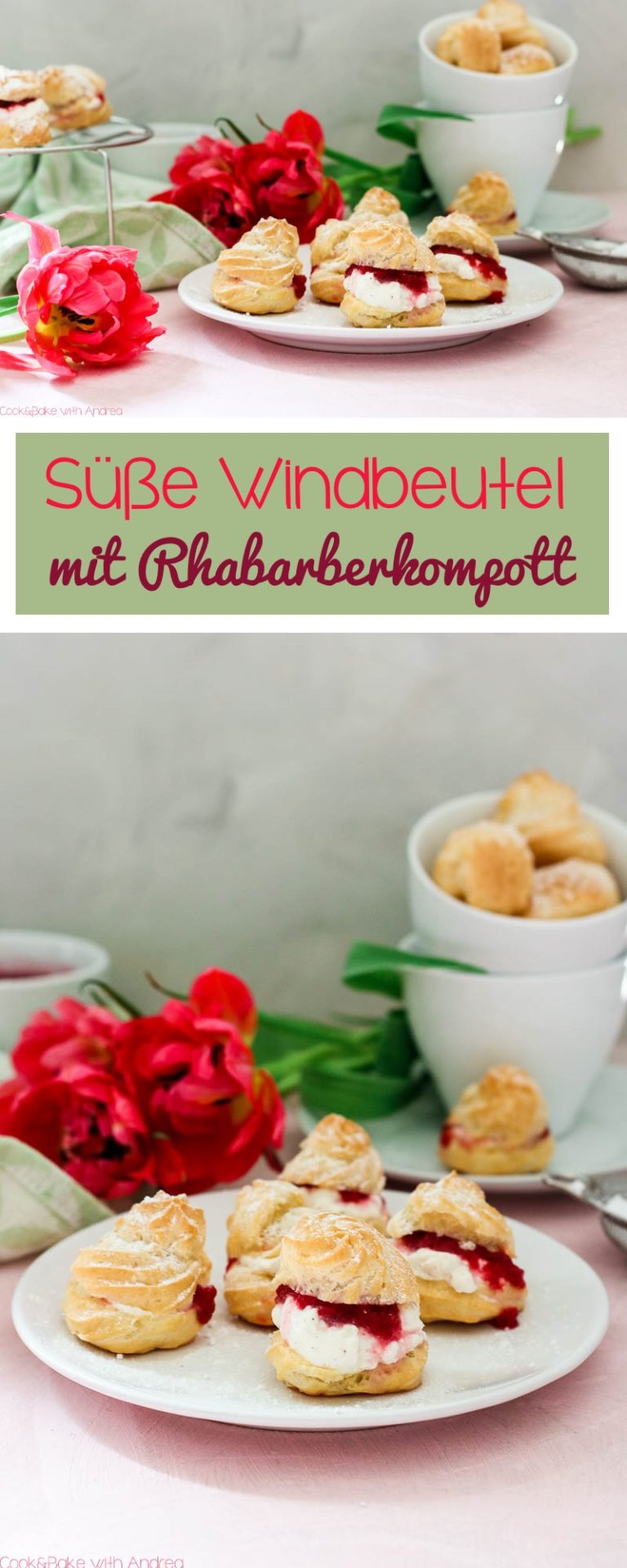 Süße Windbeutel mit Sahne und Rhabarberkompott - C&amp;B with Andrea